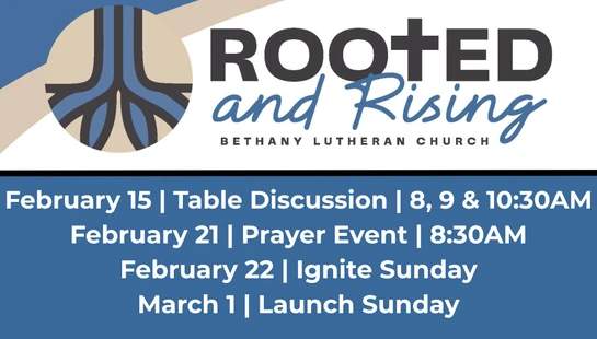 A promotional graphic for the "Rooted and Rising" series at Bethany Lutheran Church, listing event dates and times for February and March.